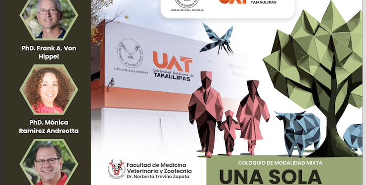 Realiza la UAT el coloquio internacional «Una Sola Salud».