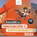 Organiza la UAT el Foro de Innovación y Emprendimiento 2026 para impulsar el talento universitario   